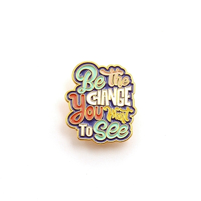 Be The Change You Want To See Word Enamel Pin LS-JEWB-TAC0010-21-1
