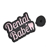 Word Dental Babe Enamel Pins JEWB-D019-01D-EB-3