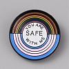 Flat Round & Pride Rainbow with Word You Are Safe with Me Enamel Pins FIND-WH0260-04B-1